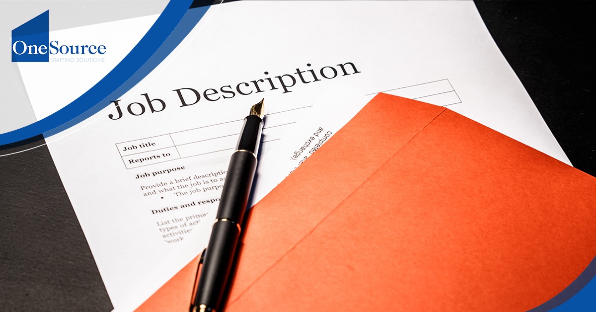 5 Ways to Write a Job Description That Attracts Quality Candidates | OneSource Staffing